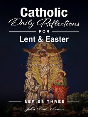 cover image of Catholic Daily Reflections for Lent & Easter